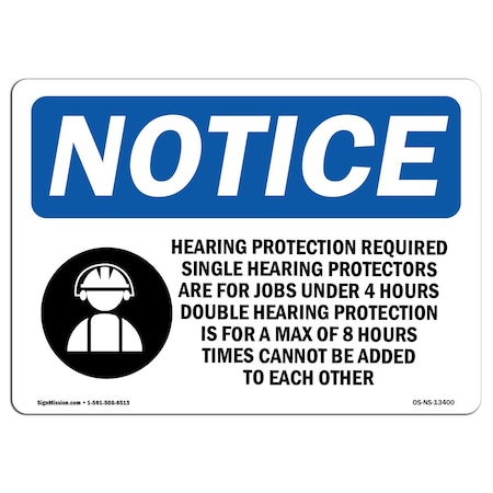 OSHA Notice Sign, Hearing Protection Required With Symbol, 14in X 10in Decal